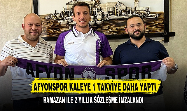 AFYONSPOR KALEYE 1 TAKVİYE DAHA YAPTI