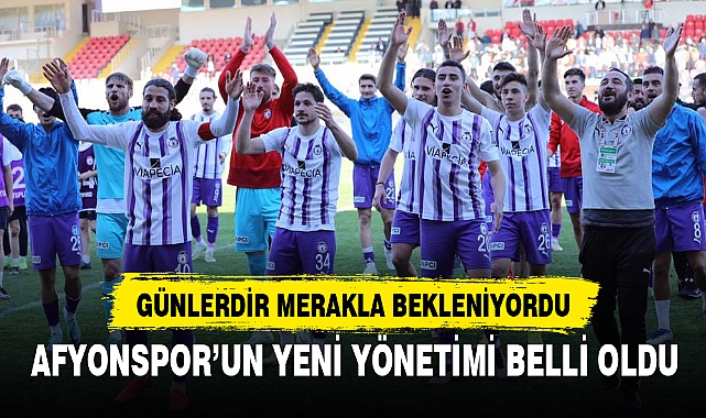 AFYONSPOR'UN YENİ YÖNETİMİ BELLİ OLDU!