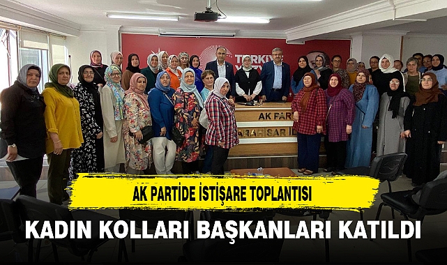 AK PARTİ'DE İSTİŞARE TOPLANTISI