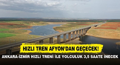 ANKARA-İZMİR HIZLI TRENİ İLE YOLCULUK 3,5 SAATE İNECEK