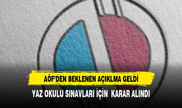 AÖF 'DE BİNLERCE ÖĞRENCİ MERAKLA BEKLİYORDU AÇIKLAMA GELDİ