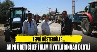 ARPA ÜRETİCİLERİ ALIM FİYATLARINDAN DERTLİ