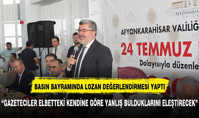 BASIN BAYRAMINDA LOZAN DEĞERLENDİRMESİ YAPTI