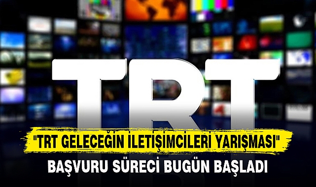 BAŞVURU SÜRECİ BUGÜN BAŞLADI