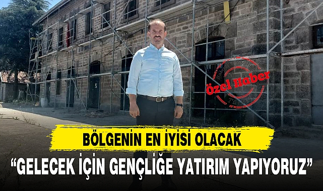 BÖLGENİN EN İYİSİ OLACAK