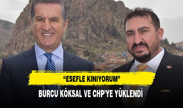 BURCU KÖKSAL VE CHP'YE YÜKLENDİ