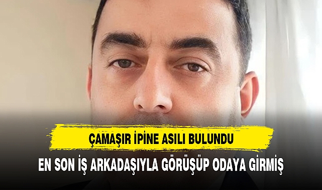 ÇAMAŞIR İPİNE ASILI BULUNDU
