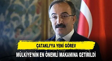 ÇATAKLI'YA YENİ GÖREV