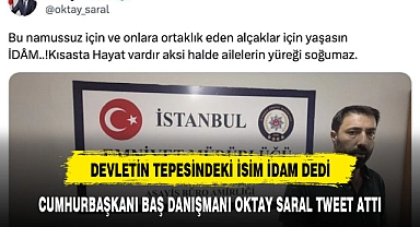 DEVLETİN TEPESİNDEKİ İSİM İDAM DEDİ