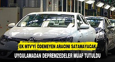 EK MTV'Yİ ÖDEMEYEN ARACINI SATAYAMAYACAK