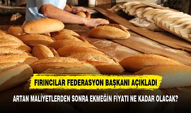 EKMEĞİN FİYATI NE KADAR OLACAK ?