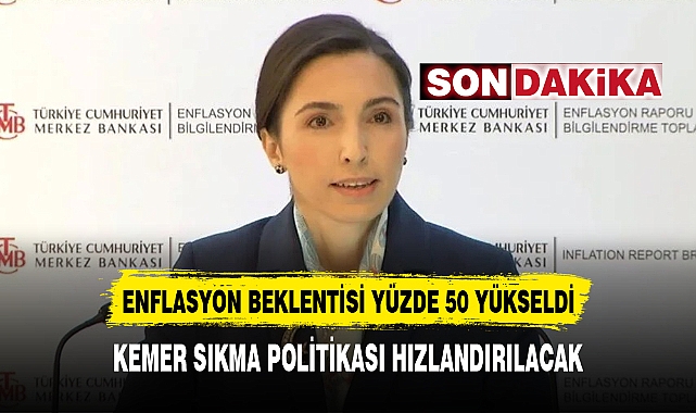 ENFLASYON BEKLENTİSİ YÜZDE 50 YÜKSELDİ