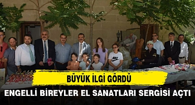 ENGELLİ BİREYLER EL SANATLARI SERGİSİ AÇTI