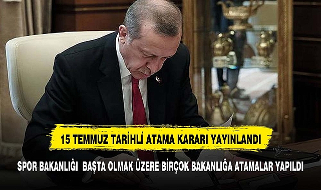 ERDOĞAN'DAN 15 TEMMUZ TARİHLİ KARARNAME