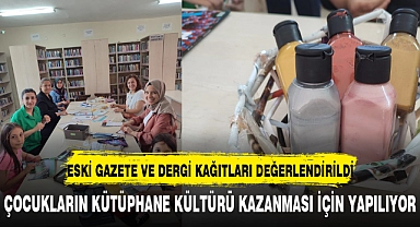 ESKİ GAZETE VE DERGİ KAĞITLARI DEĞERLENDİRİLDİ