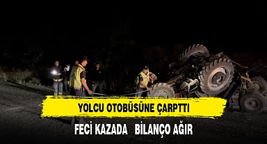 FECİ KAZADA ORTALIK CAN PAZARINA DÖNDÜ