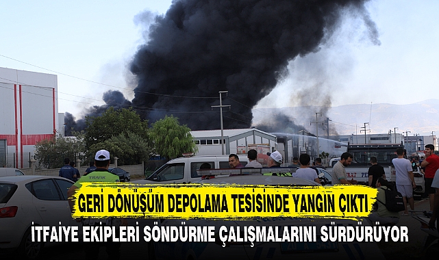 GERİ DÖNÜŞÜM DEPOLAMA TESİSİNDE YANGIN ÇIKTI