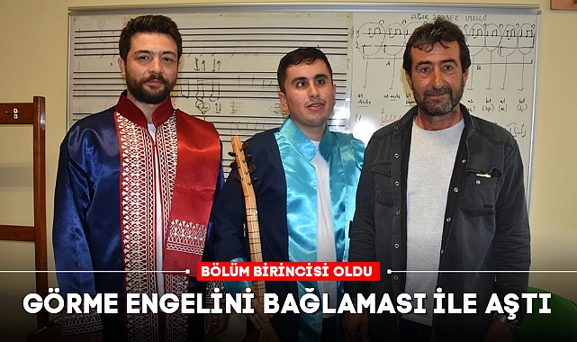 GÖRME ENGELİNİ BAĞLAMASI İLE AŞTI