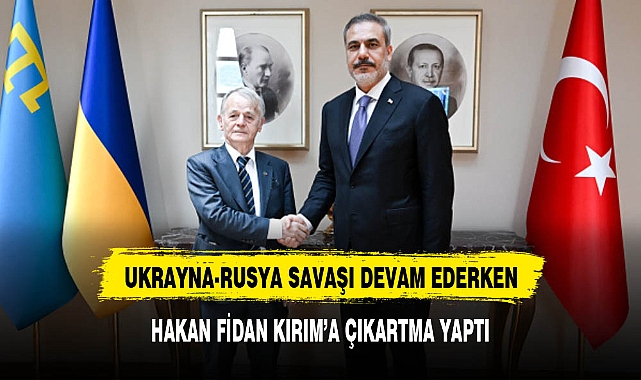 HAKAN FİDAN KIRIM'A ÇIKARTMA YAPTI