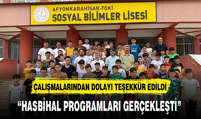 “HASBİHAL PROGRAMLARI GERÇEKLEŞTİ”