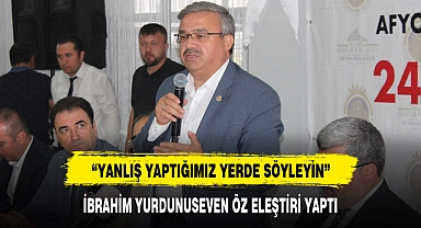 İBRAHİM YURDUNUSEVEN ÖZ ELEŞTİRİ YAPTI