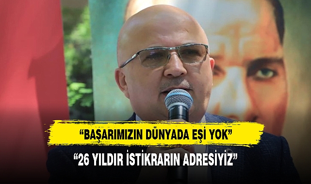 İGM BAŞKANI ÇOBAN, "21 YILDIR İSTİKRARIN ADRESİYİZ"