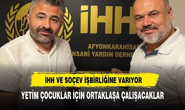 İHH VE SOVEÇ YETİM ÇOCUKLAR İÇİN İŞBİRLİĞİ YAPACAK
