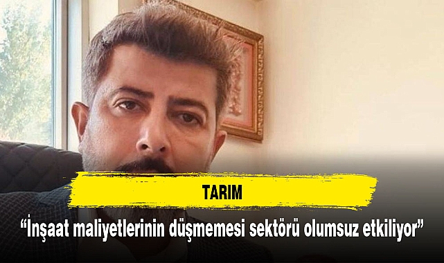 İnşaat maliyetlerinin düşmemesi sektörü olumsuz etkiliyor”