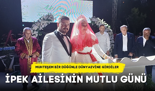 İPEK AİLESİNİN MUTLU GÜNÜ
