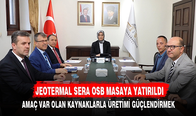 JEOTERMAL SERA OSB MASAYA YATIRILDI