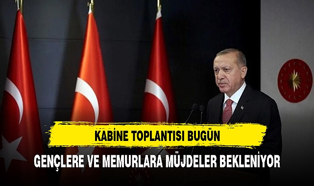 KABİNE TOPLANIYOR MASADA MAAŞ ARTIŞINDAN KİRALARA KADAR BİRÇOK KONU VAR