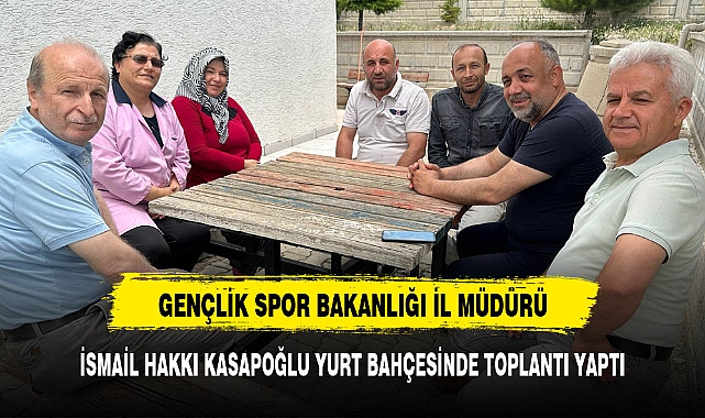 'KASAPOĞLU' YURT BAHÇESİNDE TOPLANTI YAPTI