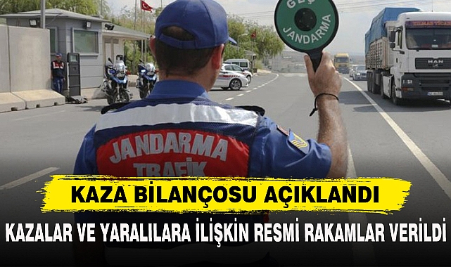 KAZA BİLANÇOSU AÇIKLANDI