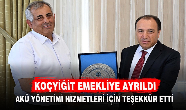 KOÇYİĞİT EMEKLİYE AYRILDI