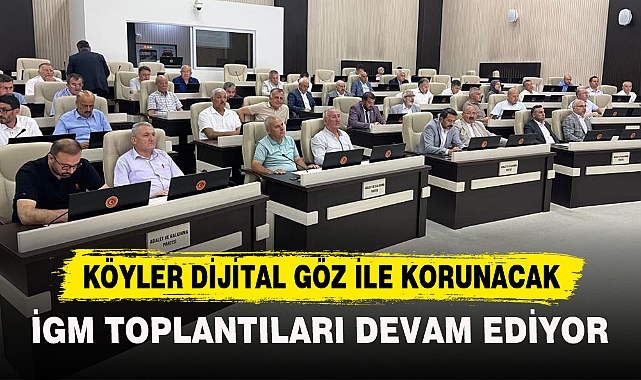 KÖYLER DİJİTAL GÖZ İLE KORUNACAK