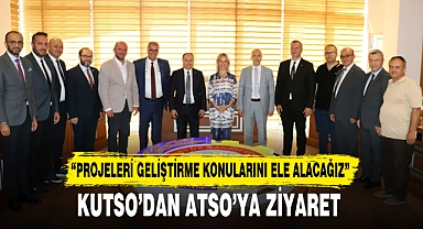 KUTSO’DAN ATSO’YA ZİYARET