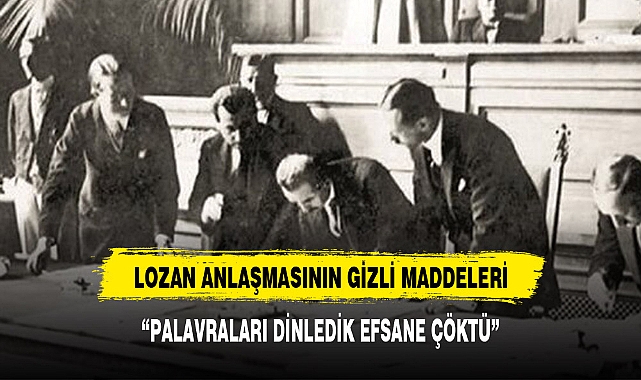 LOZAN EFSANESİ ÇÖKTÜ