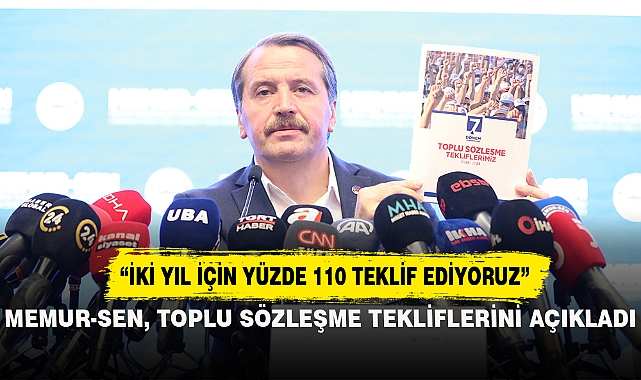 MEMUR-SEN, TOPLU SÖZLEŞME TEKLİFLERİNİ AÇIKLADI