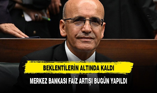 MERKEZ BANKASI FAİZ ARTIŞI BEKLENTİLERİN ALTINDA KALDI