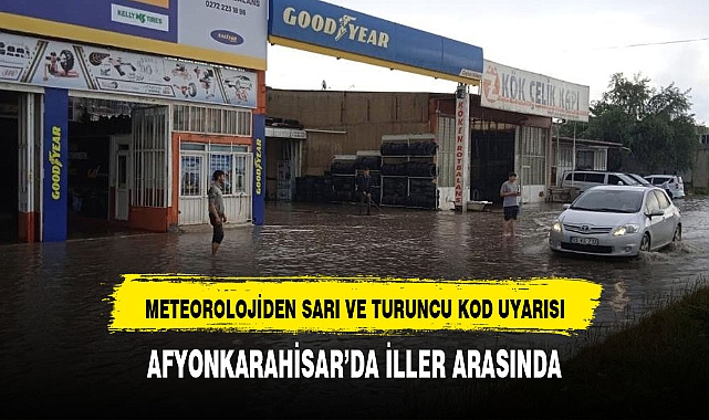 METEROROLOJİDE UYARDI AFYONKARAHİSAR O İLLER ARASINDA
