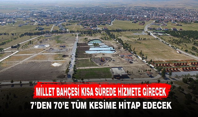 MİLLET BAHÇESİ KISA SÜREDE HİZMETE GİRECEK