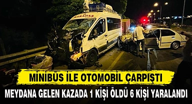 MİNİBÜS İLE OTOMOBİL ÇARPIŞTI