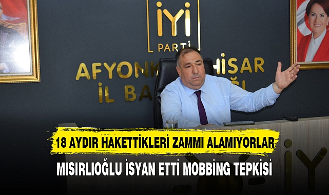 MISIRLIOĞLUNDAN  BELEDİYE'YE MOBBİNG TEPKİSİ