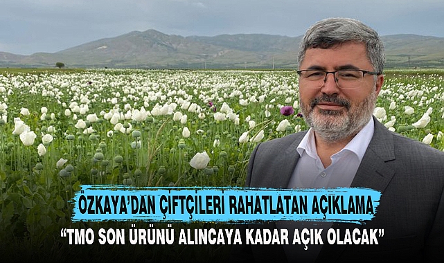 ÖZKAYA'DAN ÇİFTÇİLERİ RAHATLATAN AÇIKLAMA
