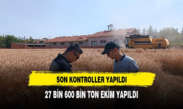REİS BUĞDAY ÇEŞİDİNİN HASAT KONTROLÜ YAPILDI