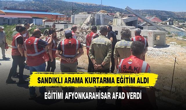 SANDIKLI ARAMA KURTARMA AFAD'DAN EĞİTİM ALDI