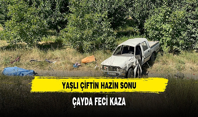 Şarampole devrilen kamyonette yaşlı çifti ölüm ayırdı