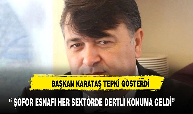 ŞOFÖR ESNAFI HER ALANDA DERTLİ