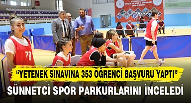 SÜNNETCİ SPOR PARKURLARINI İNCELEDİ