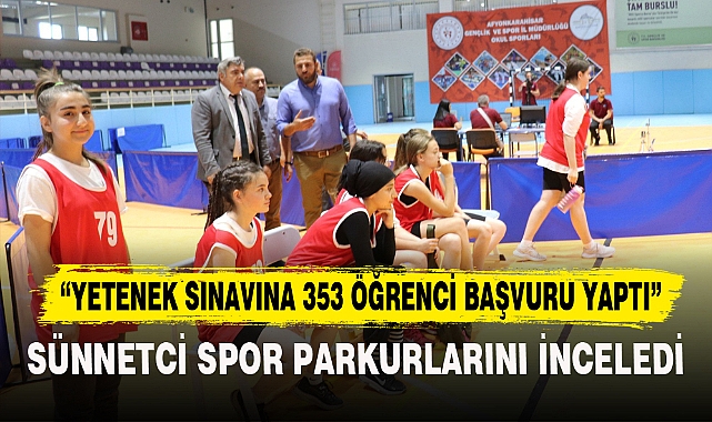 SÜNNETCİ SPOR PARKURLARINI İNCELEDİ